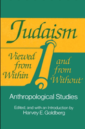 Judaism Viewed from Within and from Without: Anthropological Studies