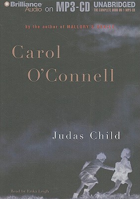 Judas Child - O'Connell, Carol, and Leigh, Erika (Read by)
