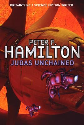 Judas Unchained - Hamilton, Peter F.