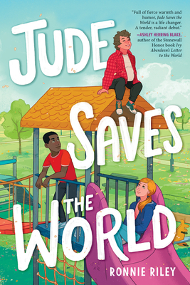 Jude Saves the World - Riley, Ronnie
