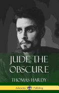 Jude the Obscure (Hardcover Classics)