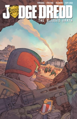 Judge Dredd: The Blessed Earth, Vol. 1 - Farinas, Ulises, and Freitas, Erick