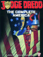 Judge Dredd: The Complete America - Wagner, John, and MacNeil, Colin