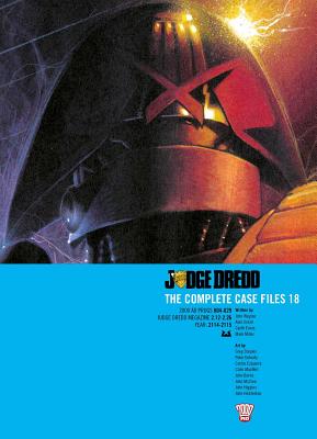 Judge Dredd: The Complete Case Files 18 - Wagner, John, and Ennis, Garth, and Millar, Mark