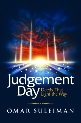 Judgement Day: Deeds That Light the Way - Suleiman, Omar