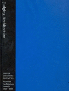Judging Architecture: Issues, Divisions, Triumphs - Victorian Architecture Awards 1929-2003