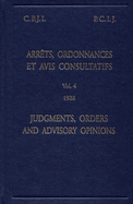 Judgments, orders and advisory opinions: Vol. 4, 1928