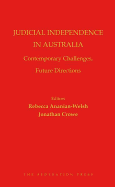 Judicial Independence in Australia: Contemporary Challenges, Future Directions