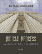 Judicial Process: Law, Courts, and Politics in the United States