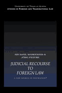 Judicial Recourse to Foreign Law: A New Source of Inspiration?