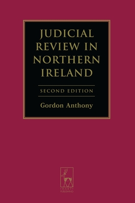 Judicial Review in Northern Ireland - Anthony, Gordon