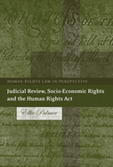 Judicial Review, Socio-Economic Rights and the Human Rights ACT