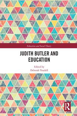 Judith Butler and Education - Youdell, Deborah (Editor)