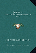 Judith: From The Apocrypha Printed In 1611