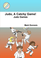 Judo, a Catchy Game!