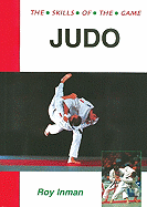 Judo: The Skills of the Game