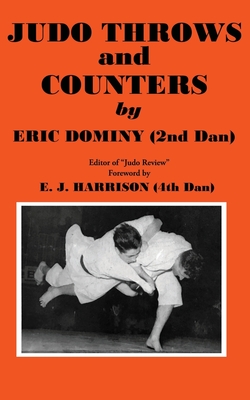 Judo: Throws and Counters - Dominy, Eric