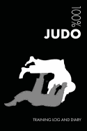 Judo Training Log and Diary: Training Journal for Judo - Notebook