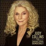 Judy Collins Sings Leonard Cohen: Democracy