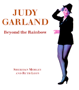 Judy Garland: Beyond the Rainbow