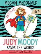 Judy Moody Saves the World!: (A Fun and Educational Chapter Book for Kids Ages 7-9 - Explore Environmental Awareness, Recycling, Rainforests, and Ecology)