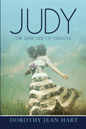 Judy: The Dark Side of Paradise