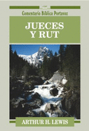 Jueces y Rut - Lewis, Arthur H, and Lewis, Arthur