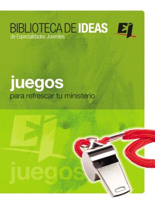 Juegos: Biblioteca de Ideas: Para Refrescar Tu Ministerio - Youth Specialties