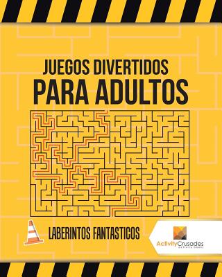 Juegos Divertidos Para Adultos: Laberintos Fantasticos - Activity Crusades