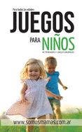 Juegos para Nios: +101 Actividades Infantiles divertidas, Creativas Y Sencillas!