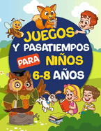 Juegos Y Pasatiempos Para Nios 6-8 Aos: JUEGOS EN COLOR. Lgica y enigmas, Cmo Dibujar, laberintos, intrusos, diferencias, Busca y Encuentra, une los puntos y mucho ms!