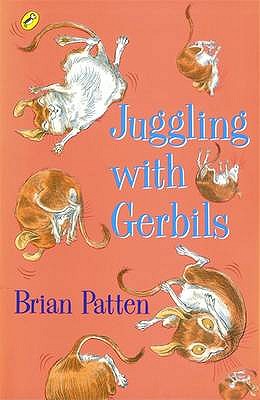 Juggling with Gerbils - Patten, Brian