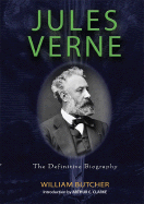 Jules Verne: The Definitive Biography