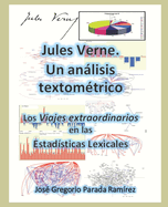 Jules Verne. Un Anlisis Textom?trico: Los Viajes Extraordinarios En Las Estad?sticas Lexicales