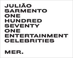 Julio Sarmento: One Hundred Seventy One Entertainment Celebrities