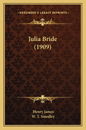 Julia Bride (1909)