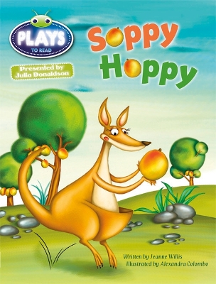 Julia Donaldson Plays Green/1B Soppy Hoppy 6-pack - Willis, Jeanne, and Sutherland, Rachael