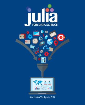 Julia for Data Science - Voulgaris, Zacharias