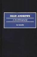 Julie Andrews: A Bio-Bibliography