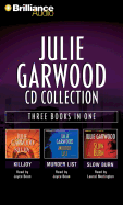 Julie Garwood CD Collection: Killjoy/Murder List/And Slow Burn