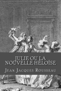 Julie Ou La Nouvelle Heloise