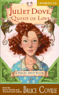 Juliet Dove, Queen of Love