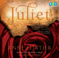 Juliet - Cassandra Campbell (Narrator) Anne Fortier (Author)