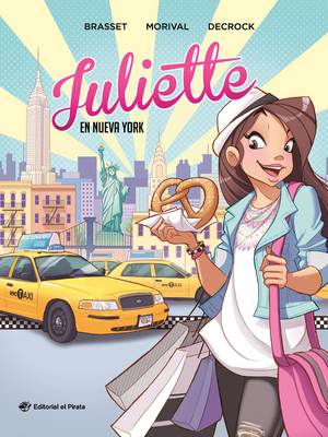 Juliette En Nueva York: Volume 1 - Morival, Lisette, and Decrock, Emilie (Illustrator)