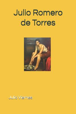 Julio Romero de Torres - Escribano, Mar, and Viernes, Julio