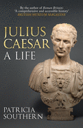 Julius Caesar: A Life