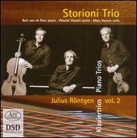 Julius Rntgen: Piano Trios, Vol. 2 - Storioni Trio