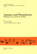 Jumano and Patarabueye: Relations at La Junta de Los Rios Volume 77