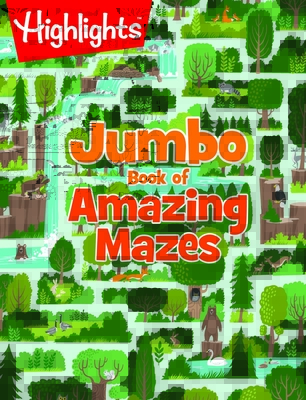 Jumbo Book of Amazing Mazes - Highlights (Creator)