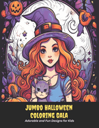 Jumbo Halloween Coloring Gala: Adorable and Fun Designs for Kids, 50 pages, 8.5x11 inches
